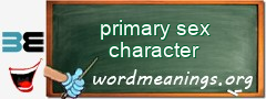 WordMeaning blackboard for primary sex character